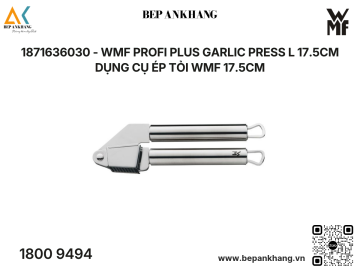 1871636030 - Dụng Cụ Ép Tỏi WMF 17.5cm